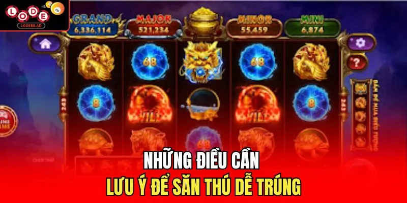 Những điều cần lưu ý để săn thú dễ trúng