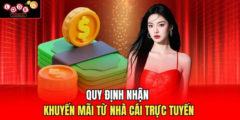Quy định nhận khuyến mãi từ nhà cái trực tuyến