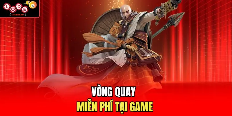 Vòng quay miễn phí tại game 